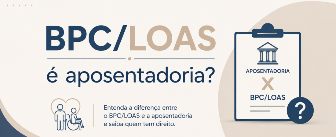 BPC/LOAS é aposentadoria?