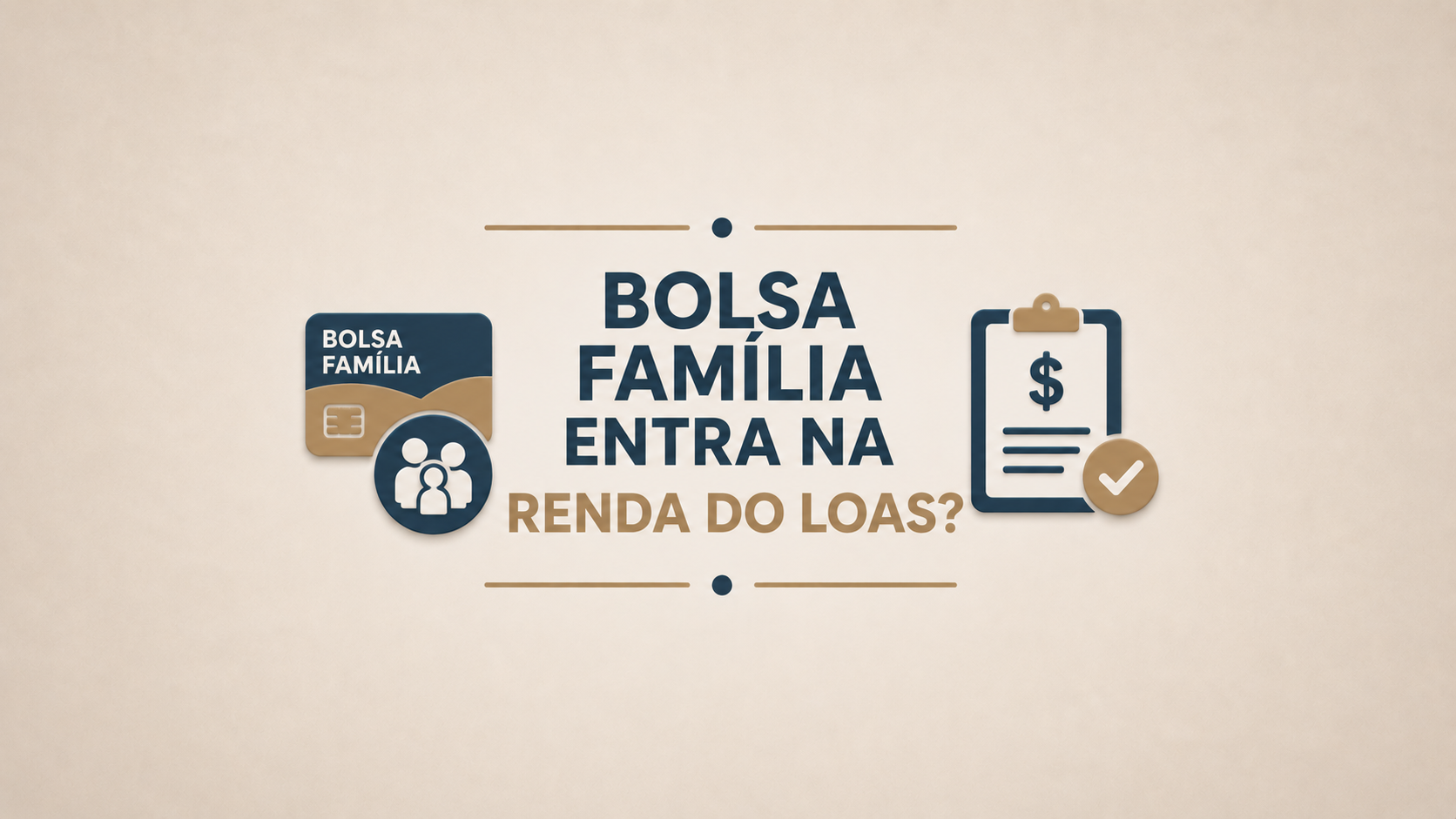 Bolsa Família entra na renda do LOAS?