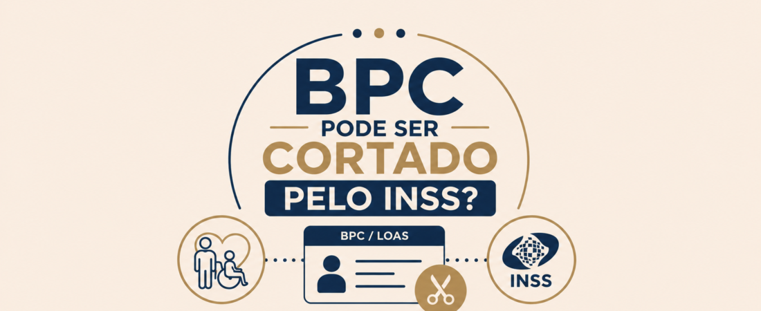 BPC pode ser cortado pelo INSS?