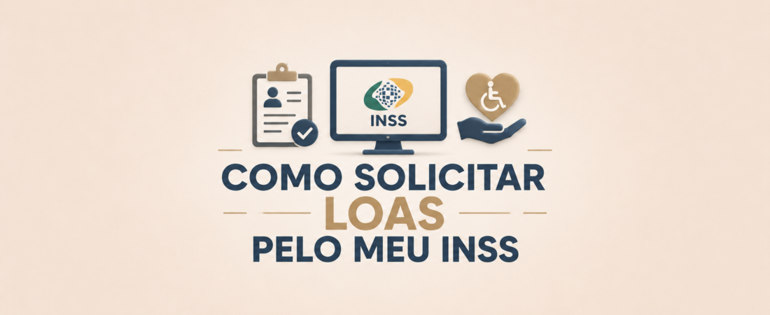 Como solicitar LOAS pelo Meu INSS