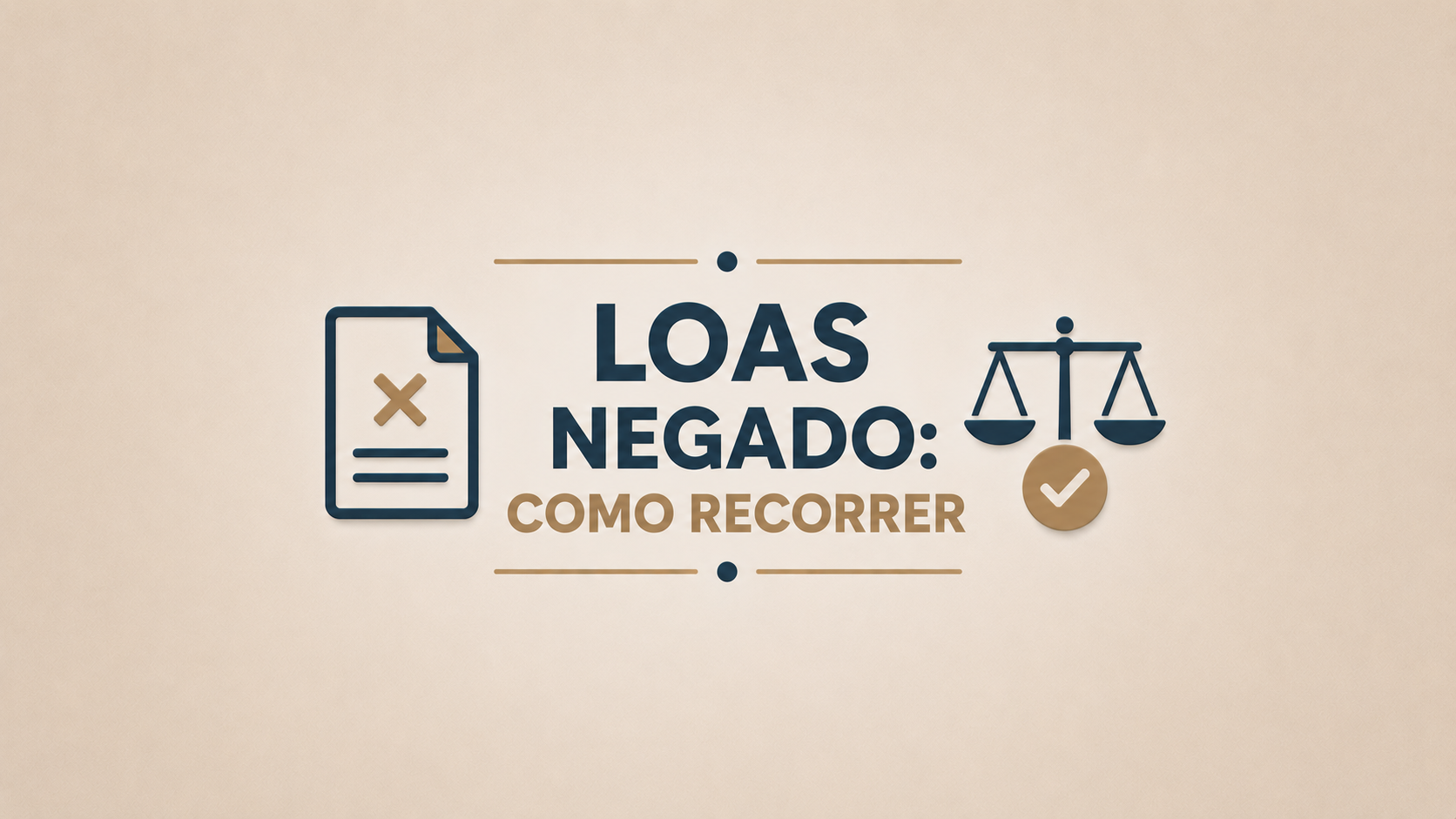 LOAS negado: como recorrer