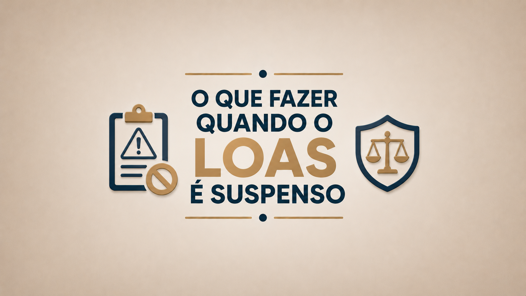 O que fazer quando o LOAS é suspenso