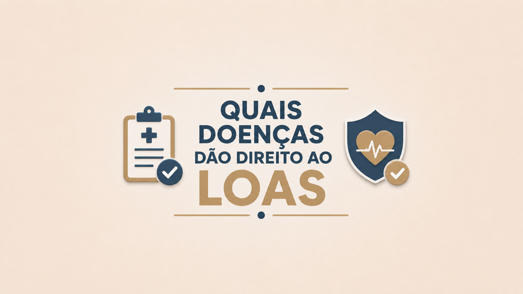 Quais doenças dão direito ao LOAS