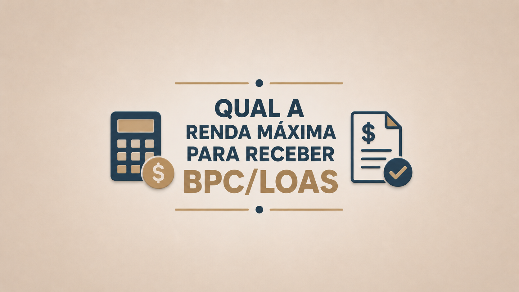 Qual a renda máxima para receber BPC/LOAS