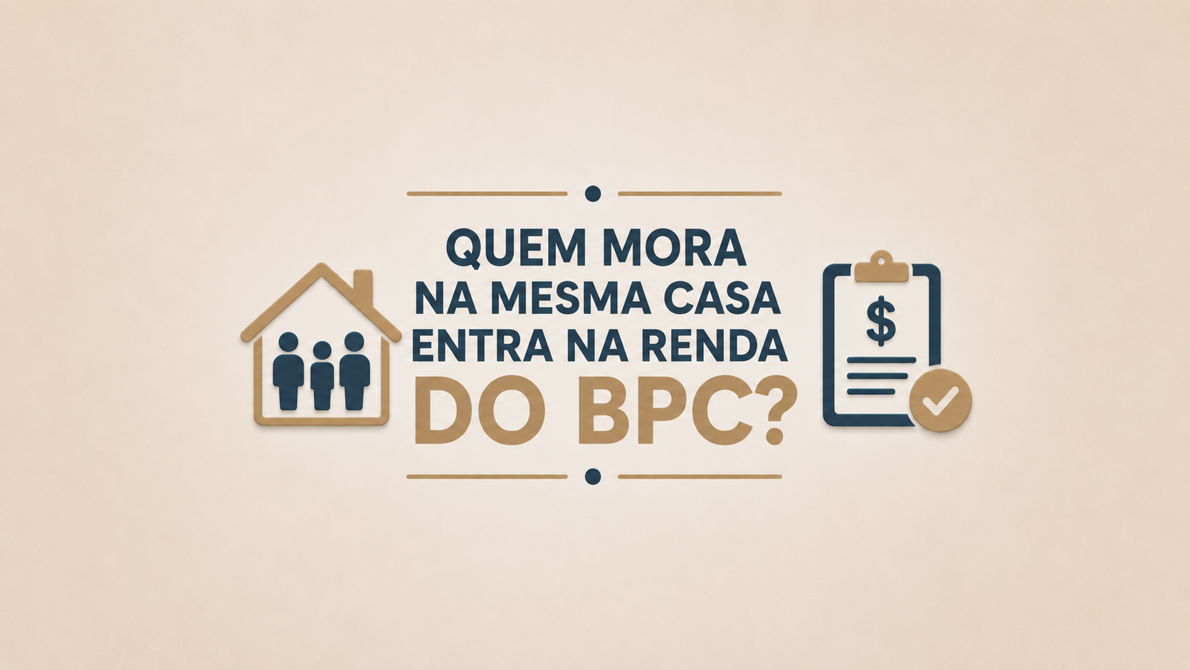Quem mora na mesma casa entra na renda do BPC?